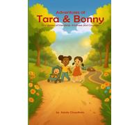 ADVENTURES OF TARA AND BONNY: Five Stories of Friendship, Kindness, and Courage