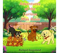 Adventures of the Curious Miss Rosie: The Curious Crunch