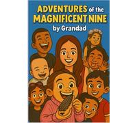 Adventures of the Magnificent Nine