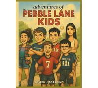 Adventures of the Pebble Lane Kids