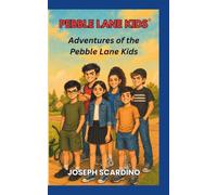 Adventures of the Pebble Lane Kids: Student Edition