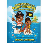 Adventures of the Poop Pirates: Search for the Golden Booty: 1