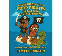 Adventures of the Poop Pirates: The Tale of the Toothless Turtle: 3