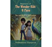 Adventures of The Wonder Kids and Pavo: The Lost River of Rishivanam