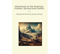 Adventures on the American Frontier: Survival and Conflict