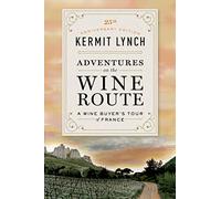 Kermit Lynch Adventures on the Wine Route (Tascabile)