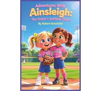 Adventures With Ainsleigh: The Sister's Softball Glove