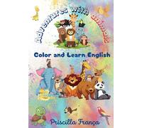 Adventures with animals Color and Learn English