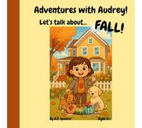 Adventures with Audrey!: Let's talk about FALL!