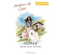 Adventures with Coco: Leadership and Life’s Little Wonders