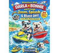 Adventures With Darla x Bonnie and Friends. Zoom, Splash & Blast Off!