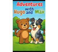 Adventures with Hugo and Max: English Version