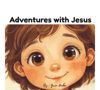 Adventures with Jesus.