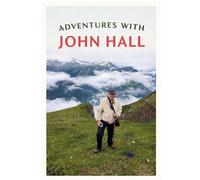Adventures with John Hall: John and Janet Hall