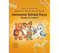 Adventures with Kit, Pip, and Buddy: Awesome School Days: Ready to Learn!