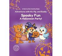 Adventures with Kit, Pip, and Buddy: Spooky Fun: A Halloween Party!