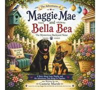 Adventures with Maggie Mae and Bella Bea: The Mysterious Backyard Noise