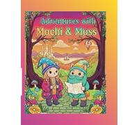 Adventures with Mochi & Moss: A Cozy Colouring Journey