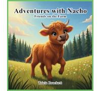 ADVENTURES WITH NACHO: Friends on the Farm