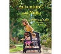 Adventures with Nana: Daisy and Ollie Practice Kindness