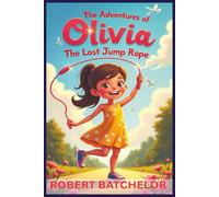 Adventures With Olivia: The Lost Jump Rope