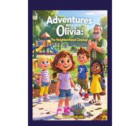 Adventures With Olivia: The Neighborhood Cleanup