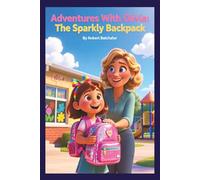 Adventures With Olivia: The Sparkly Backpack