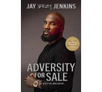 Adversity for Sale: Ya Gotta Believe