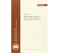 Advertising America. The United State information service in Italy (1945-1956)
