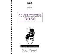 Advertising boss. Domina budget e obiettivi dei tuoi adv