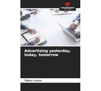 Advertising yesterday, today, tomorrow