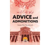Advice And Admonitions: Imam Ibn Taymiyyah: Book on Advice / Admonitions / Zuhd / Asceticism