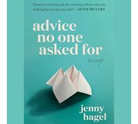 Advice No One Asked for