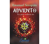 Adviento: Ya, pero todavía no