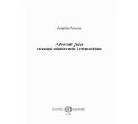 Advocati fides e strategie difensive nelle Lettere di Plinio. Nuova ediz.