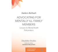 Advocating for Mentally Ill Family Members: Lessons for Mental Health Policymakers
