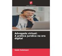 Advogado virtual: A prática jurídica na era digital