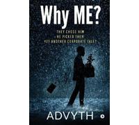 Advyth Why ME? (Tascabile)