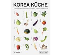 Ae Jin Huys Korea Küche: Authentisch koreanisch kochen mit he (Copertina rigida)