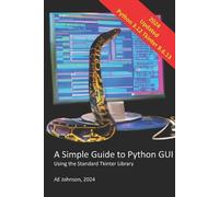 Ae Johnson A Simple Guide to Python GUI (Tascabile)