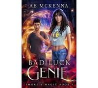 Ae McKenna Bad Luck Genie (Tascabile) Smoke & Magic