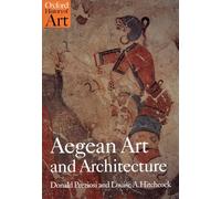 Louise Hitchcock Donald Preziosi Aegean Art and Architecture (Tascabile)