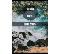 AEGINA TRAVEL GUIDE 2025