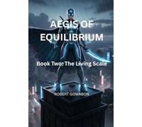 AEGIS OF EQUILIBRIUM: Book Two: The Living Scale