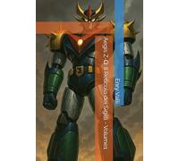 Aegis Z-Ω: Il Reticolo dei Sigilli - Volume1