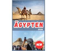 ÄGYPTEN REISEFÜHRER 2026