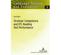 Aek Phakiti Gunther Sigott R Strategic Competence and EFL Reading Te (Tascabile)