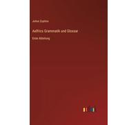 Aelfrics Grammatik und Glossar: Erste Abteilung