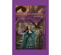 Aelia and the Gearwork Horizon: 2