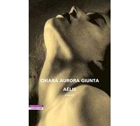 Libri Giunta Chiara Aurora - Aelis